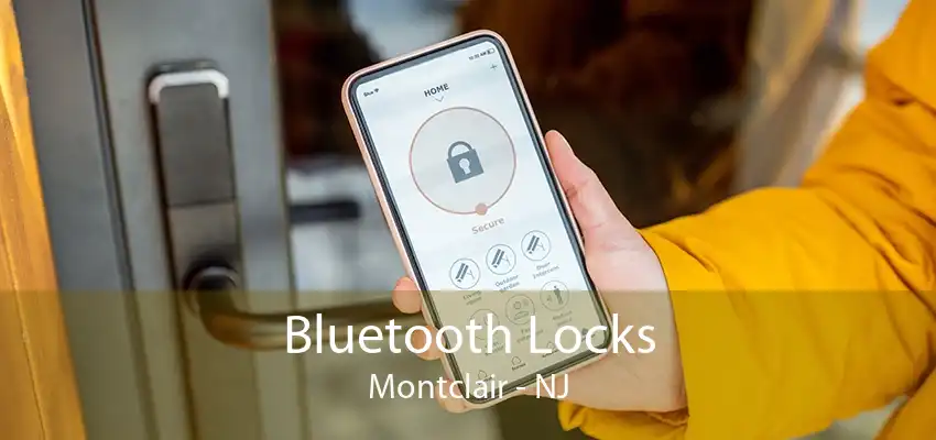 Bluetooth Locks Montclair - NJ