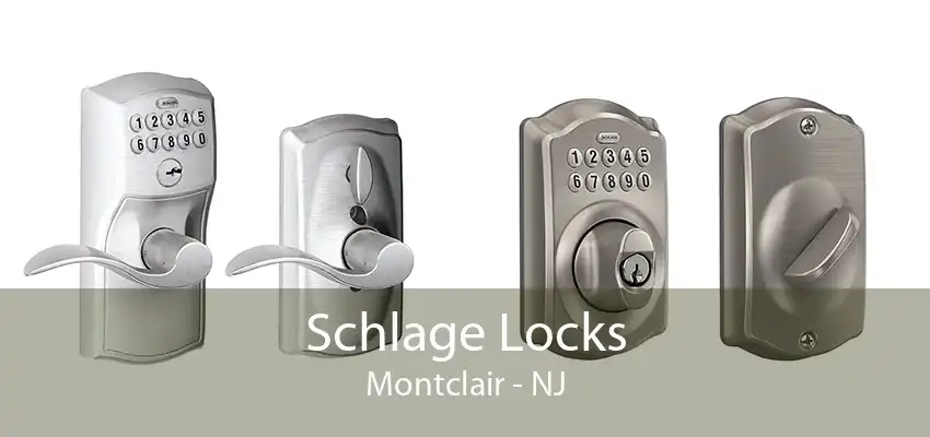 Schlage Locks Montclair - NJ